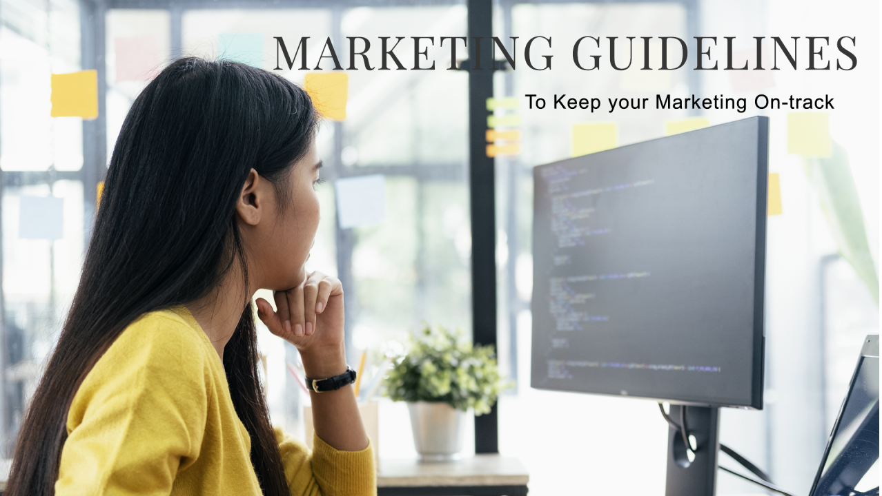 Marketing Guidelines to Keep Your Marketing On-Track